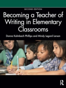 Image for Becoming a teacher of writing in elementary classrooms