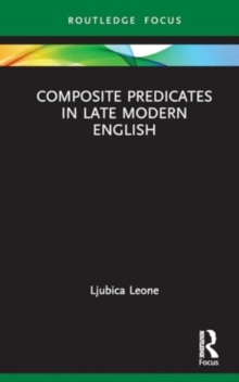 Image for Composite Predicates in Late Modern English