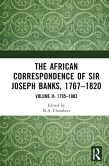 Image for The African Correspondence of Sir Joseph Banks, 1767–1820