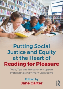 Image for Putting Social Justice and Equity at the Heart of Reading for Pleasure