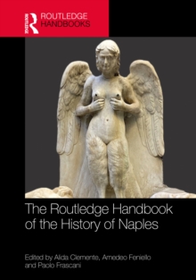 Routledge Handbook of the History of Naples since the Middle Ages