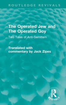 Image for The operated Jew and The operated goy  : two tales of anti-semitism