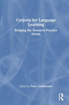 Image for Corpora for language learning  : bridging the research-practice divide