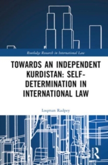 Towards an Independent Kurdistan: Self-Determination in International Law