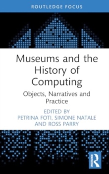 Image for Museums and the History of Computing