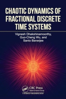 Image for Chaotic Dynamics of Fractional Discrete Time Systems