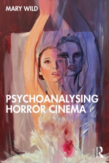 Image for Psychoanalysing Horror Cinema