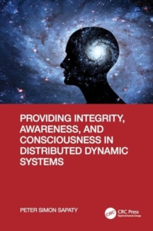 Image for Providing integrity, awareness, and consciousness in distributed dynamic systems
