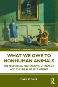 Image for What We Owe to Nonhuman Animals