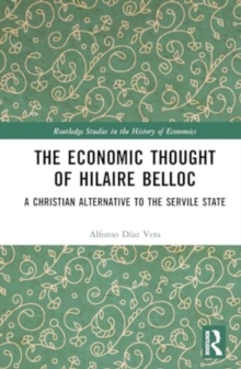 Image for The Economic Thought of Hilaire Belloc