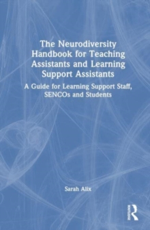 Image for The Neurodiversity Handbook for Teaching Assistants and Learning Support Assistants