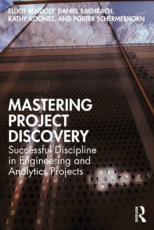 Image for Mastering project discovery  : successful discipline in engineering and analytics projects