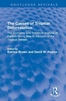 Image for The Causes of Tropical Deforestation