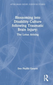 Image for Blossoming Into Disability Culture Following Traumatic Brain Injury