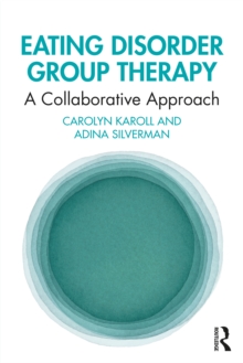 Eating Disorder Group Therapy: A Collaborative Approach