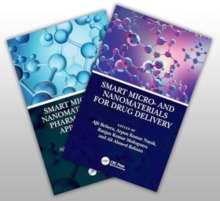 Image for Smart Micro- and Nanomaterials for Drug Delivery and Pharmaceutical Applications, Two-Volume Set