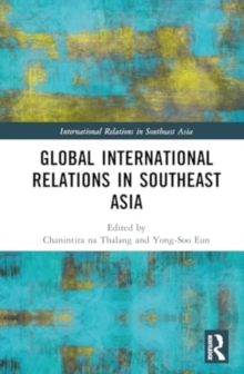 Image for Global International Relations in Southeast Asia