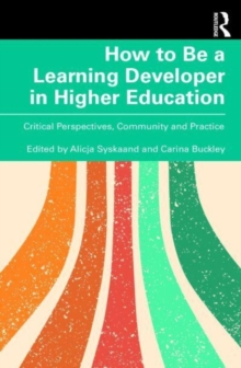 Image for How to Be a Learning Developer in Higher Education