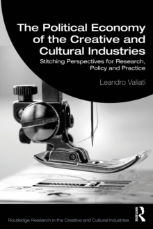 Political Economy of the Creative and Cultural Industries