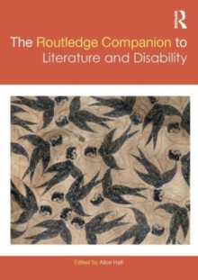 The Routledge Companion to Literature and Disability