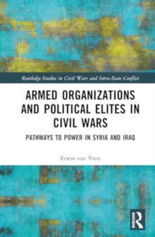 Image for Armed Organizations and Political Elites in Civil Wars