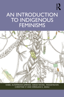 Introduction to Indigenous Feminisms