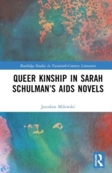 Image for Queer Kinship in Sarah Schulman’s AIDS Novels