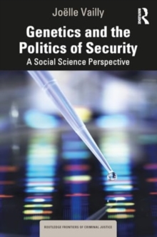 Genetics and the Politics of Security: A Social Science Perspective