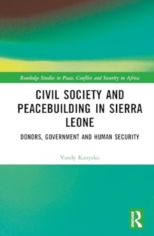 Image for Civil Society and Peacebuilding in Sierra Leone