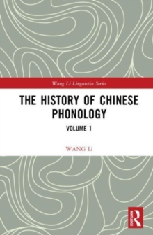 Image for The history of Chinese phonologyVolume 1