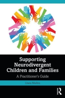 Image for Supporting neurodivergent children and families  : a practitioner's guide