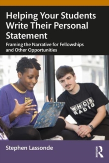 Image for Helping your students write personal statements  : framing the narrative for fellowships and other opportunities
