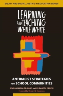 Image for Learning and Teaching While White