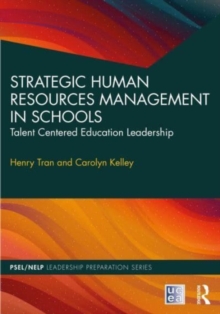 Strategic Human Resources Management in Schools: Talent-Centered Education Leadership