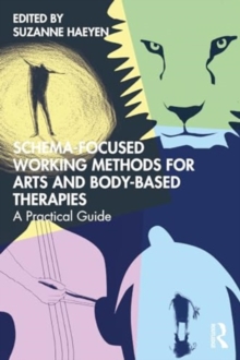 Image for Schema-Focused Working Methods for Arts and Body-Based Therapies