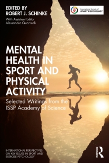 Mental Health in Sport and Physical Activity: Selected Writings from the ISSP Academy of Science