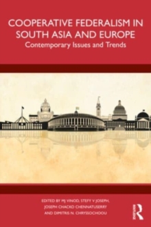 Cooperative Federalism in South Asia and Europe: Contemporary Issues and Trends