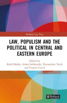 Image for Law, populism, and the political in Central and Eastern Europe