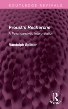 Image for Proust's recherche  : a psychoanalytic interpretation