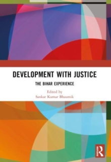 Development with Justice: The Bihar Experience