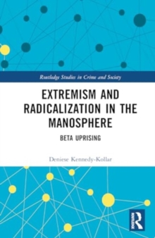 Image for Extremism and radicalization in the manosphere  : beta uprising