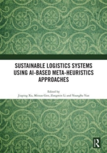 Image for Sustainable Logistics Systems Using AI-based Meta-Heuristics Approaches