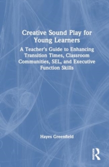 Image for Creative Sound Play for Young Learners