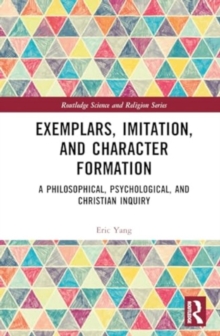 Image for Exemplars, Imitation, and Character Formation