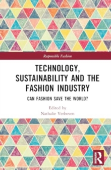 Image for Technology, Sustainability and the Fashion Industry