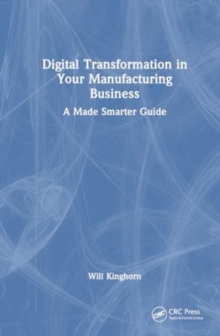 Image for Digital Transformation in Your Manufacturing Business