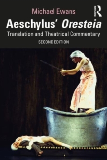 Image for Aeschylus' Oresteia  : translation and theatrical commentary