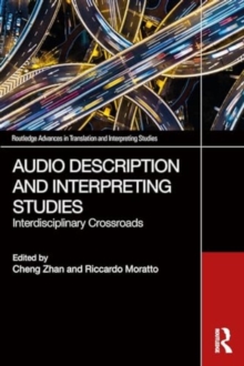 Image for Audio Description and Interpreting Studies : Interdisciplinary Crossroads