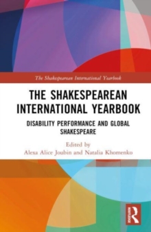 Image for The Shakespearean International Yearbook : Disability Performance and Global Shakespeare