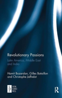 Image for Revolutionary passions  : Latin America, Middle East, India